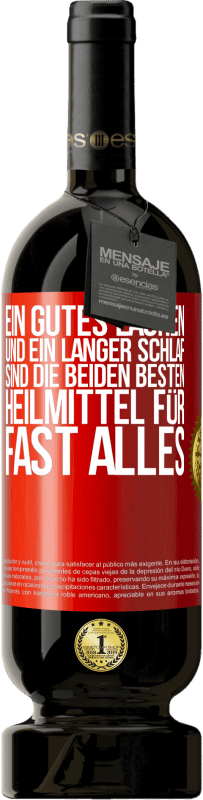 49,95 € | Rotwein Premium Ausgabe MBS® Reserve Ein gutes Lachen und ein langer Schlaf sind die beiden besten Heilmittel für fast alles Rote Markierung. Anpassbares Etikett Reserve 12 Monate Ernte 2015 Tempranillo