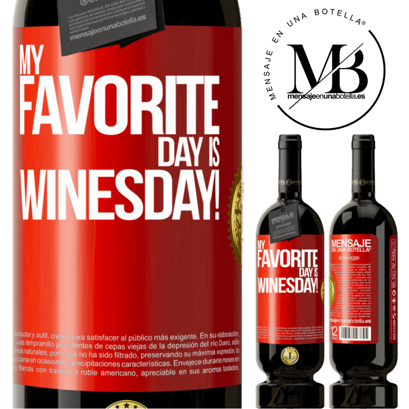 49,95 € Spedizione Gratuita | Vino rosso Edizione Premium MBS® Riserva My favorite day is winesday! Etichetta Rossa. Etichetta personalizzabile Riserva 12 Mesi Raccogliere 2016 Tempranillo