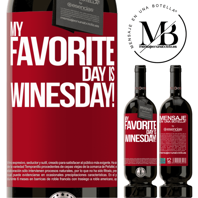 «My favorite day is winesday!» Premium Edition MBS® Бронировать