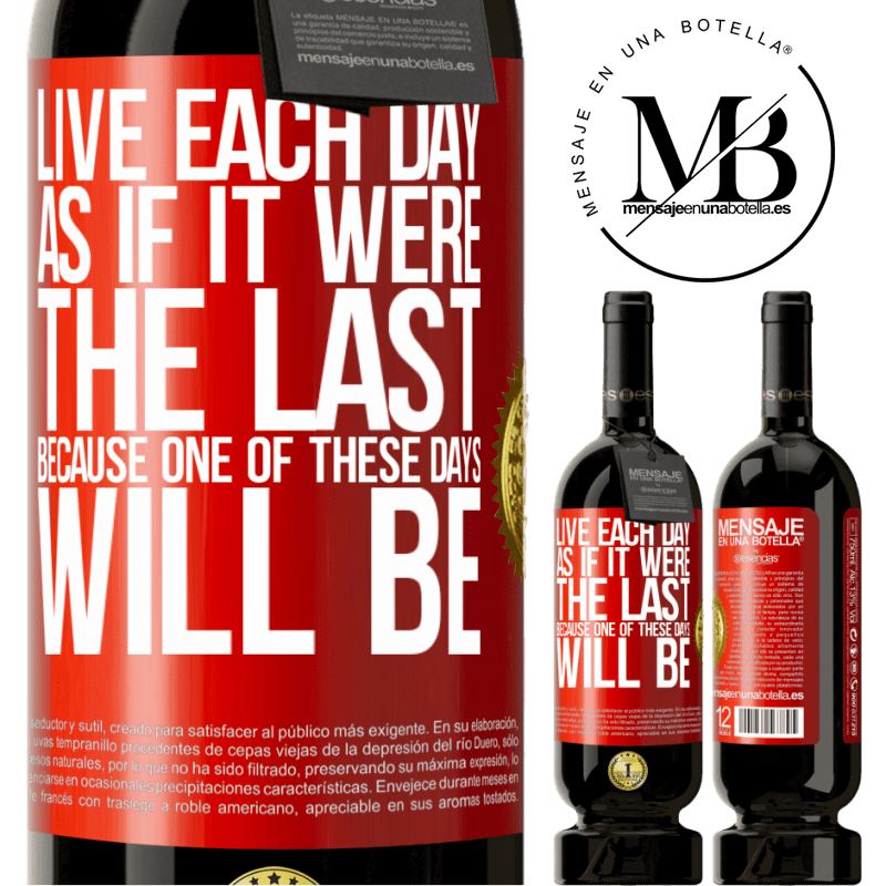 29,95 € Free Shipping | Red Wine Premium Edition MBS® Reserva Live each day as if it were the last, because one of these days will be Red Label. Customizable label Reserva 12 Months Harvest 2014 Tempranillo
