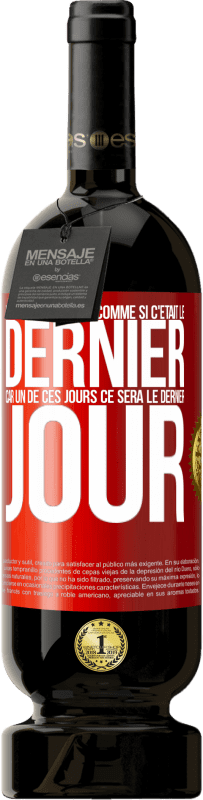 49,95 € Envoi gratuit | Vin rouge Édition Premium MBS® Réserve Vivez chaque jour comme si c'était le dernier, car un de ces jours ce sera le dernier jour Étiquette Rouge. Étiquette personnalisable Réserve 12 Mois Récolte 2016 Tempranillo