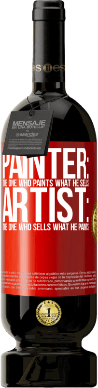 49,95 € 免费送货 | 红酒 高级版 MBS® 预订 画家：绘画他所卖产品的人。艺术家：出售他的画的人 红色标签. 可自定义的标签 预订 12 个月 收成 2014 Tempranillo