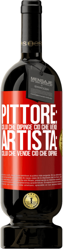 49,95 € Spedizione Gratuita | Vino rosso Edizione Premium MBS® Riserva Pittore: colui che dipinge ciò che vende. Artista: colui che vende ciò che dipinge Etichetta Rossa. Etichetta personalizzabile Riserva 12 Mesi Raccogliere 2015 Tempranillo