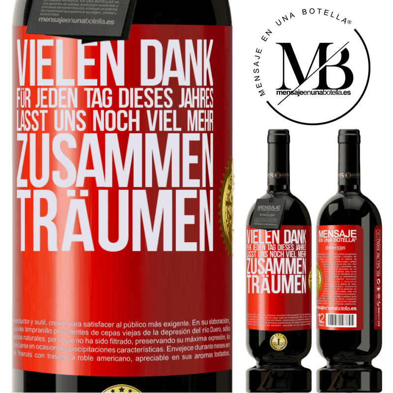 49,95 € Kostenloser Versand | Rotwein Premium Ausgabe MBS® Reserve Vielen Dank für jeden Tag dieses Jahres. Auf dass wir noch lange zusammen träumen Rote Markierung. Anpassbares Etikett Reserve 12 Monate Ernte 2016 Tempranillo