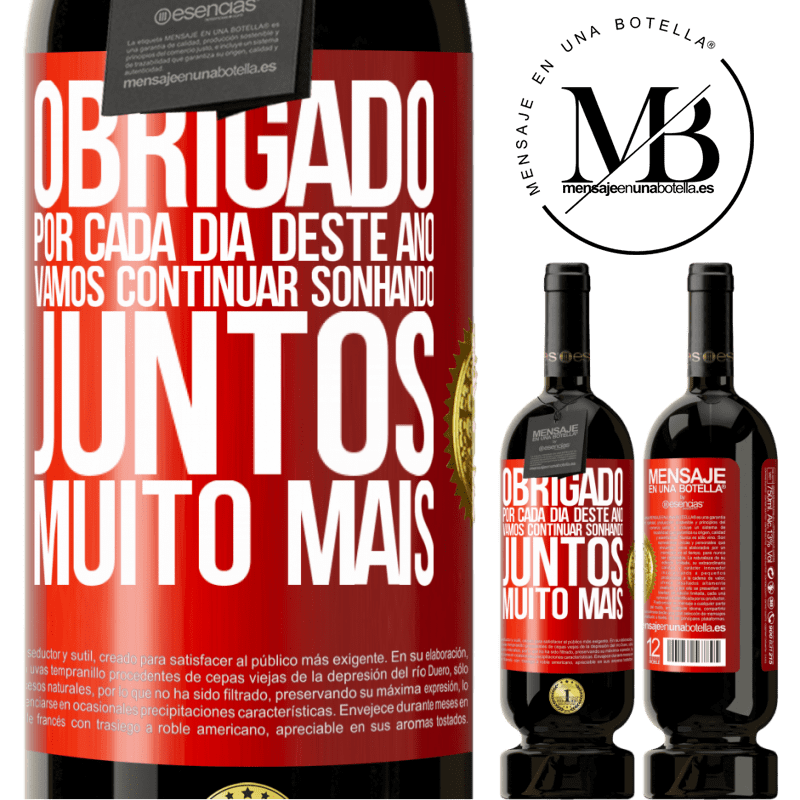 49,95 € Envio grátis | Vinho tinto Edição Premium MBS® Reserva Obrigado por cada dia deste ano. Vamos continuar sonhando juntos muito mais Etiqueta Vermelha. Etiqueta personalizável Reserva 12 Meses Colheita 2014 Tempranillo