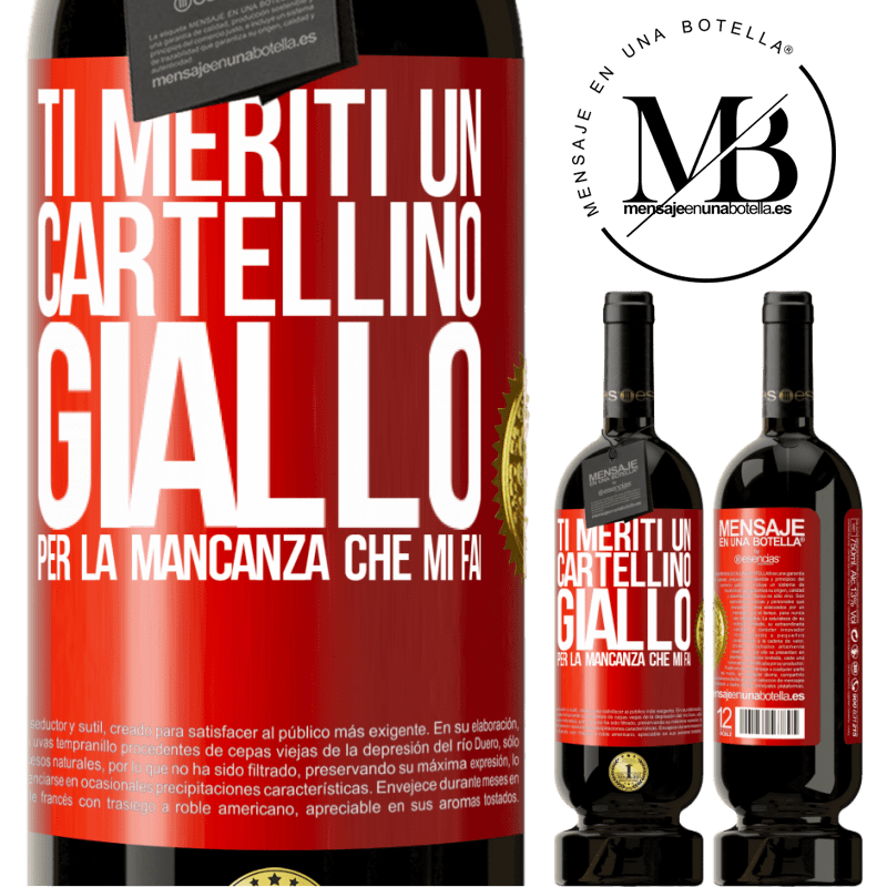 49,95 € Spedizione Gratuita | Vino rosso Edizione Premium MBS® Riserva Ti meriti un cartellino giallo per la mancanza che mi fai Etichetta Rossa. Etichetta personalizzabile Riserva 12 Mesi Raccogliere 2014 Tempranillo