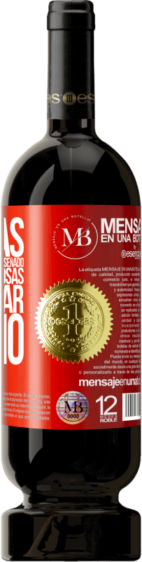 «Gracias por todo lo que me has enseñado, entre otras cosas, a apreciar el vino» Edición Premium MBS® Reserva