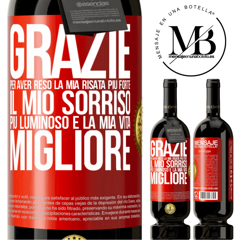 49,95 € Spedizione Gratuita | Vino rosso Edizione Premium MBS® Riserva Grazie per aver reso la mia risata più forte, il mio sorriso più luminoso e la mia vita migliore Etichetta Rossa. Etichetta personalizzabile Riserva 12 Mesi Raccogliere 2016 Tempranillo