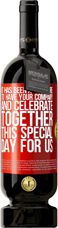 49,95 € 送料無料 | 赤ワイン プレミアム版 MBS® 予約する この特別な日をあなたの会社に迎えて一緒に祝うことができて光栄です 赤いタグ. カスタマイズ可能なラベル 予約する 12 月 収穫 2014 Tempranillo