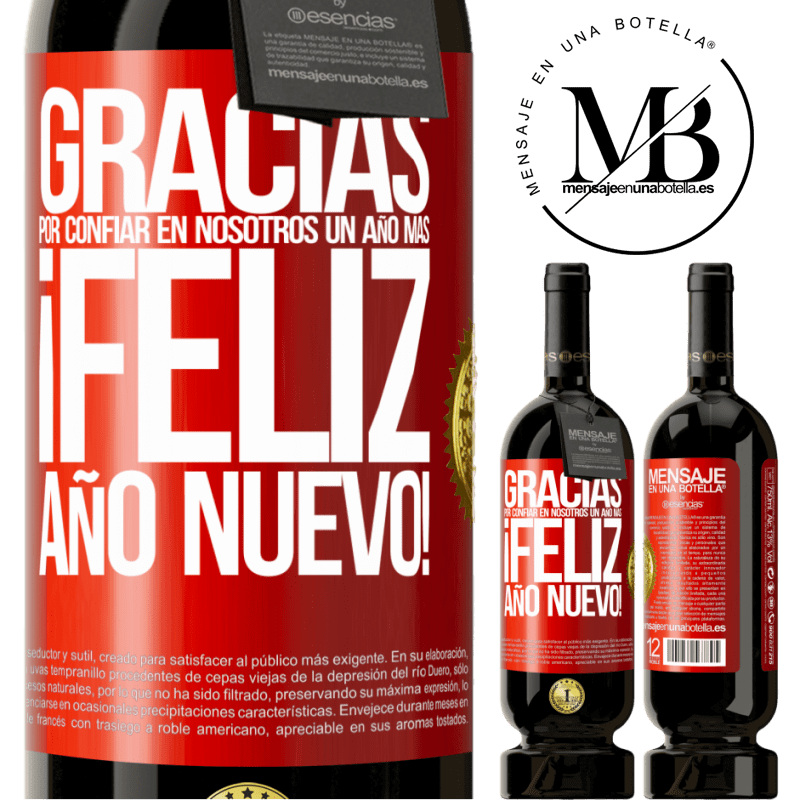 49,95 € Envío gratis | Vino Tinto Edición Premium MBS® Reserva Gracias por confiar en nosotros un año más. Feliz Año Nuevo Etiqueta Roja. Etiqueta personalizable Reserva 12 Meses Cosecha 2014 Tempranillo