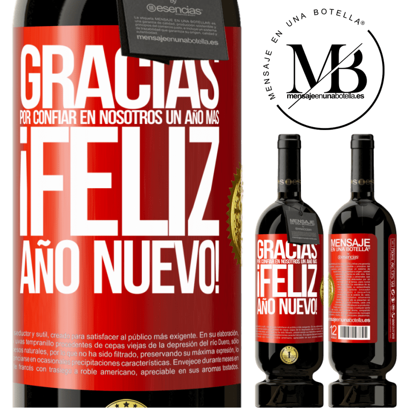 49,95 € Envío gratis | Vino Tinto Edición Premium MBS® Reserva Gracias por confiar en nosotros un año más. Feliz Año Nuevo Etiqueta Roja. Etiqueta personalizable Reserva 12 Meses Cosecha 2016 Tempranillo
