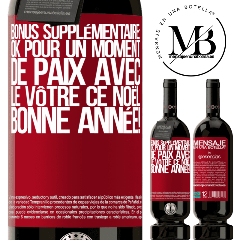 «Bonus supplémentaire: Pour un moment de paix avec les vôtres ce Noël. Bonne année!» Édition Premium MBS® Réserve