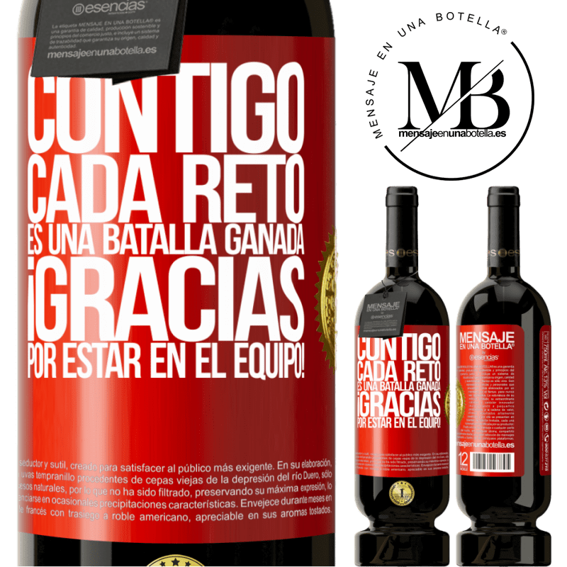 49,95 € Envío gratis | Vino Tinto Edición Premium MBS® Reserva Contigo cada reto es una batalla ganada. Gracias por estar en el equipo! Etiqueta Roja. Etiqueta personalizable Reserva 12 Meses Cosecha 2015 Tempranillo