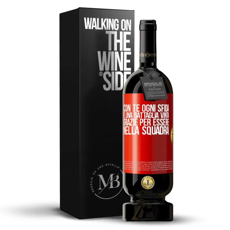 49,95 € Spedizione Gratuita | Vino rosso Edizione Premium MBS® Riserva Con te ogni sfida è una battaglia vinta. Grazie per essere nella squadra! Etichetta Rossa. Etichetta personalizzabile Riserva 12 Mesi Raccogliere 2015 Tempranillo