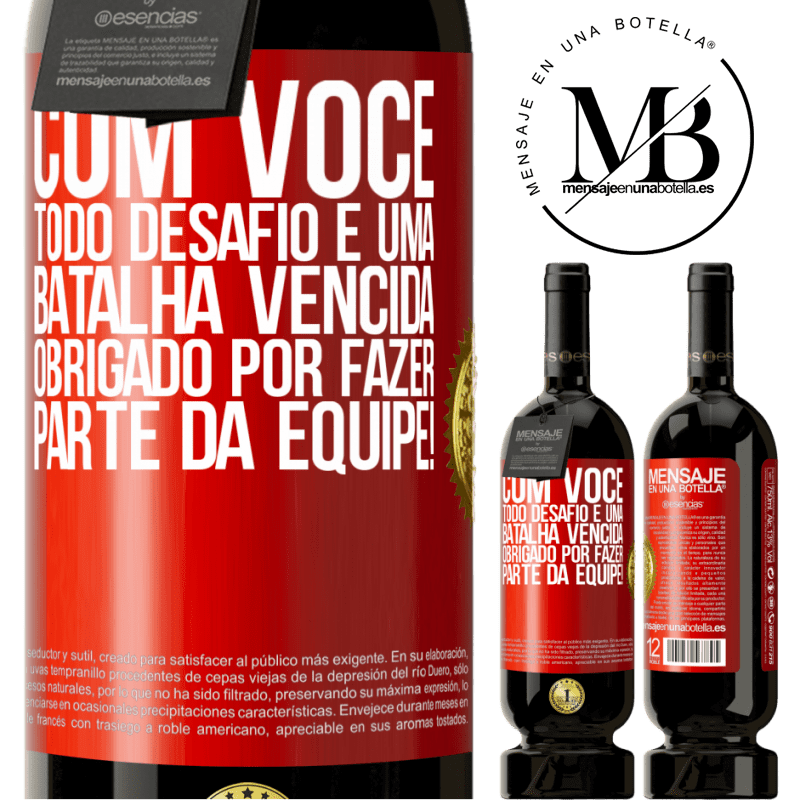 49,95 € Envio grátis | Vinho tinto Edição Premium MBS® Reserva Com você, todo desafio é uma batalha vencida. Obrigado por fazer parte da equipe! Etiqueta Vermelha. Etiqueta personalizável Reserva 12 Meses Colheita 2015 Tempranillo