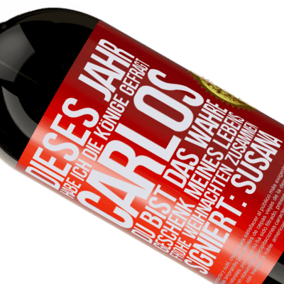 Einzigartige und Persönliche Ausdrücke. «Dieses Jahr habe ich die heiligen Könige um dich gebeten, Carlos, du bist das wahre Geschenk meines Lebens. Frohe Weihnachten zu» Premium Ausgabe MBS® Reserve