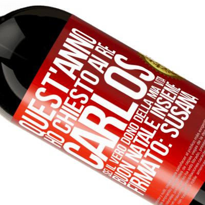 Espressioni Uniche e Personali. «Quest'anno ho chiesto ai re. Carlos, sei il vero dono della mia vita. Buon Natale insieme. Firmato: Susana» Edizione Premium MBS® Riserva