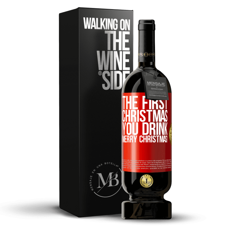 49,95 € Free Shipping | Red Wine Premium Edition MBS® Reserve The first Christmas you drink. Merry Christmas! Red Label. Customizable label Reserve 12 Months Harvest 2016 Tempranillo