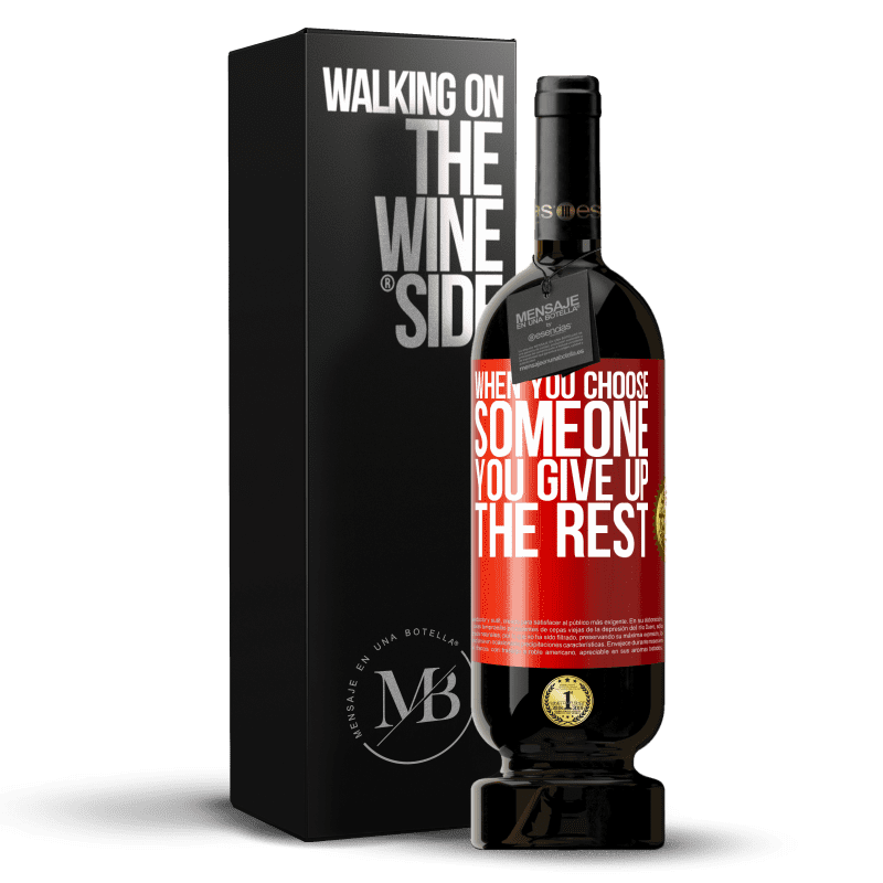 49,95 € Free Shipping | Red Wine Premium Edition MBS® Reserve When you choose someone you give up the rest Red Label. Customizable label Reserve 12 Months Harvest 2015 Tempranillo