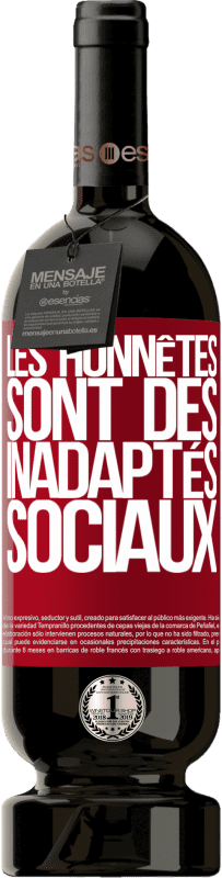 49,95 € Envoi gratuit | Vin rouge Édition Premium MBS® Réserve Les honnêtes sont des inadaptés sociaux Étiquette Rouge. Étiquette personnalisable Réserve 12 Mois Récolte 2016 Tempranillo