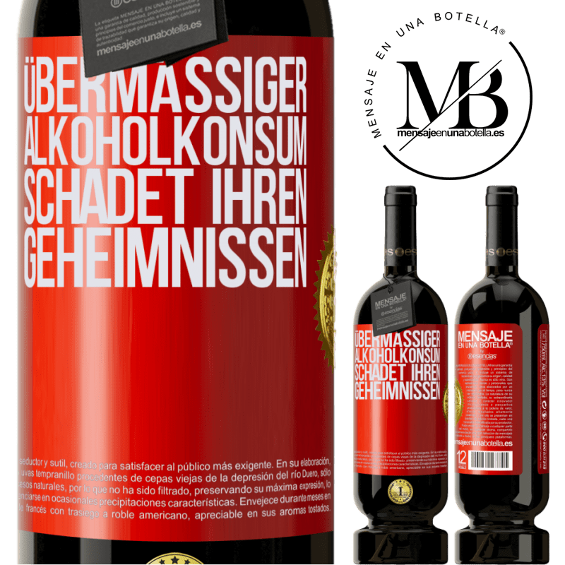 29,95 € Kostenloser Versand | Rotwein Premium Ausgabe MBS® Reserva Übermäßiger Alkoholkonsum schadet Ihren Geheimnissen Rote Markierung. Anpassbares Etikett Reserva 12 Monate Ernte 2014 Tempranillo