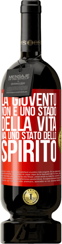 49,95 € Spedizione Gratuita | Vino rosso Edizione Premium MBS® Riserva La gioventù non è uno stadio della vita, ma uno stato dello spirito Etichetta Rossa. Etichetta personalizzabile Riserva 12 Mesi Raccogliere 2015 Tempranillo