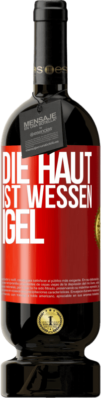 49,95 € | Rotwein Premium Ausgabe MBS® Reserve Die Haut ist wessen Igel Rote Markierung. Anpassbares Etikett Reserve 12 Monate Ernte 2016 Tempranillo