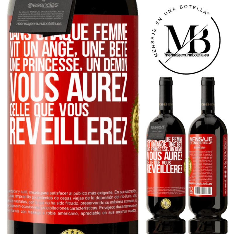 49,95 € Envoi gratuit | Vin rouge Édition Premium MBS® Réserve Dans chaque femme vit un ange, une bête ,une princesse, un démon. Vous aurez celle que vous réveillerez. Étiquette Rouge. Étiquette personnalisable Réserve 12 Mois Récolte 2015 Tempranillo