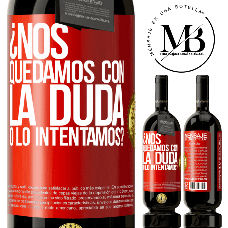 49,95 € Envío gratis | Vino Tinto Edición Premium MBS® Reserva Nos quedamos con la duda o lo intentamos? Etiqueta Roja. Etiqueta personalizable Reserva 12 Meses Cosecha 2015 Tempranillo