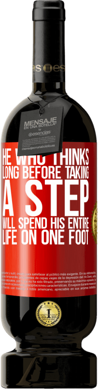 49,95 € 免费送货 | 红酒 高级版 MBS® 预订 深思熟虑的人会一生度过一生 红色标签. 可自定义的标签 预订 12 个月 收成 2016 Tempranillo