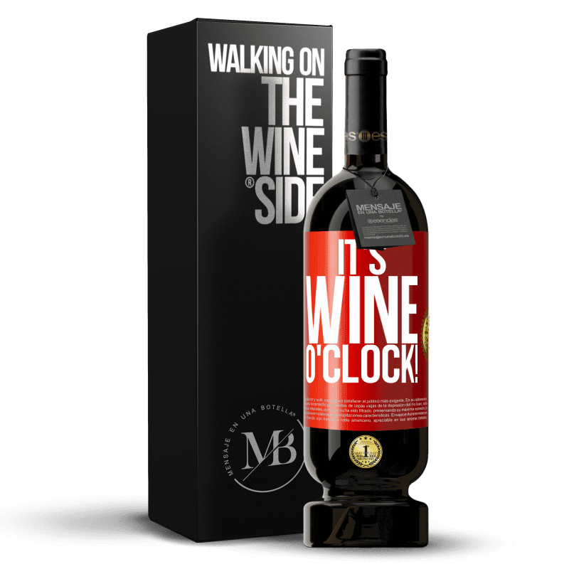 49,95 € 送料無料 | 赤ワイン プレミアム版 MBS® 予約する It's wine o'clock! 赤いタグ. カスタマイズ可能なラベル 予約する 12 月 収穫 2015 Tempranillo