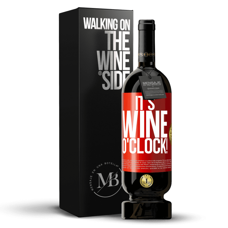 29,95 € Free Shipping | Red Wine Premium Edition MBS® Reserva It's wine o'clock! Red Label. Customizable label Reserva 12 Months Harvest 2014 Tempranillo