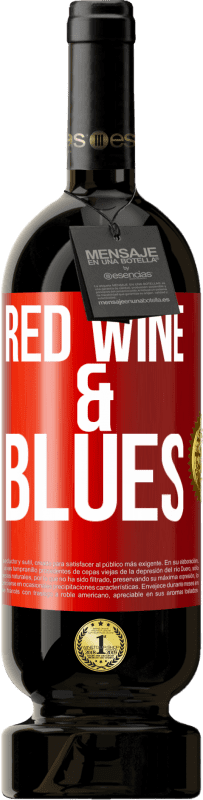 49,95 € Бесплатная доставка | Красное вино Premium Edition MBS® Бронировать Red wine & Blues Красная метка. Настраиваемая этикетка Бронировать 12 Месяцы Урожай 2014 Tempranillo