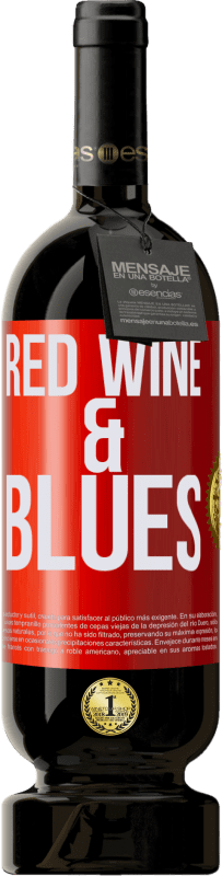 49,95 € | Rotwein Premium Ausgabe MBS® Reserve Red wine & Blues Rote Markierung. Anpassbares Etikett Reserve 12 Monate Ernte 2015 Tempranillo