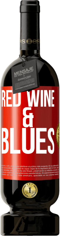 49,95 € Envio grátis | Vinho tinto Edição Premium MBS® Reserva Red wine & Blues Etiqueta Vermelha. Etiqueta personalizável Reserva 12 Meses Colheita 2015 Tempranillo