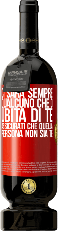 «Ci sarà sempre qualcuno che dubita di te. Assicurati che quella persona non sia te» Edizione Premium MBS® Riserva