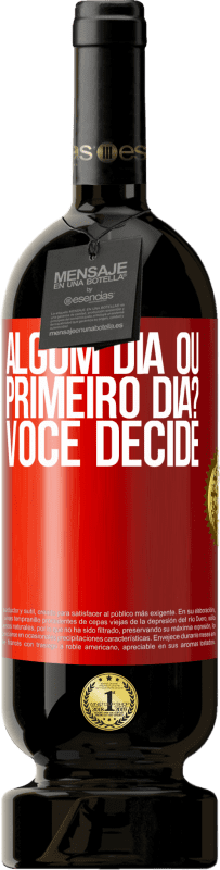 49,95 € | Vinho tinto Edição Premium MBS® Reserva algum dia ou primeiro dia? Você decide Etiqueta Vermelha. Etiqueta personalizável Reserva 12 Meses Colheita 2016 Tempranillo