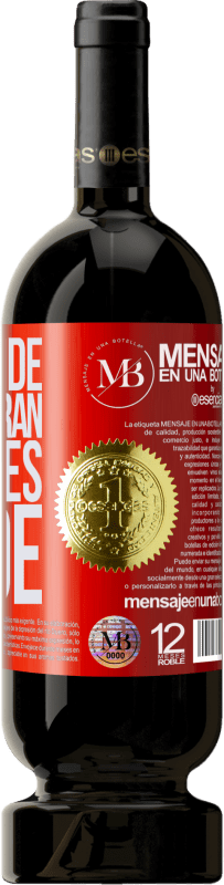 «Allí donde nos esperan, nunca es tarde» Edición Premium MBS® Reserva