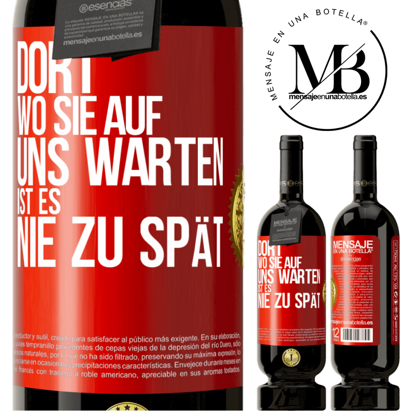 29,95 € Kostenloser Versand | Rotwein Premium Ausgabe MBS® Reserva Wo sie auf uns warten, ist es nie zu spät Rote Markierung. Anpassbares Etikett Reserva 12 Monate Ernte 2014 Tempranillo
