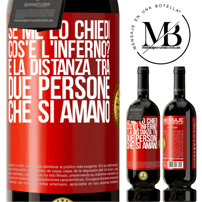 49,95 € Spedizione Gratuita | Vino rosso Edizione Premium MBS® Riserva Se me lo chiedi, cos'è l'inferno? È la distanza tra due persone che si amano Etichetta Rossa. Etichetta personalizzabile Riserva 12 Mesi Raccogliere 2016 Tempranillo