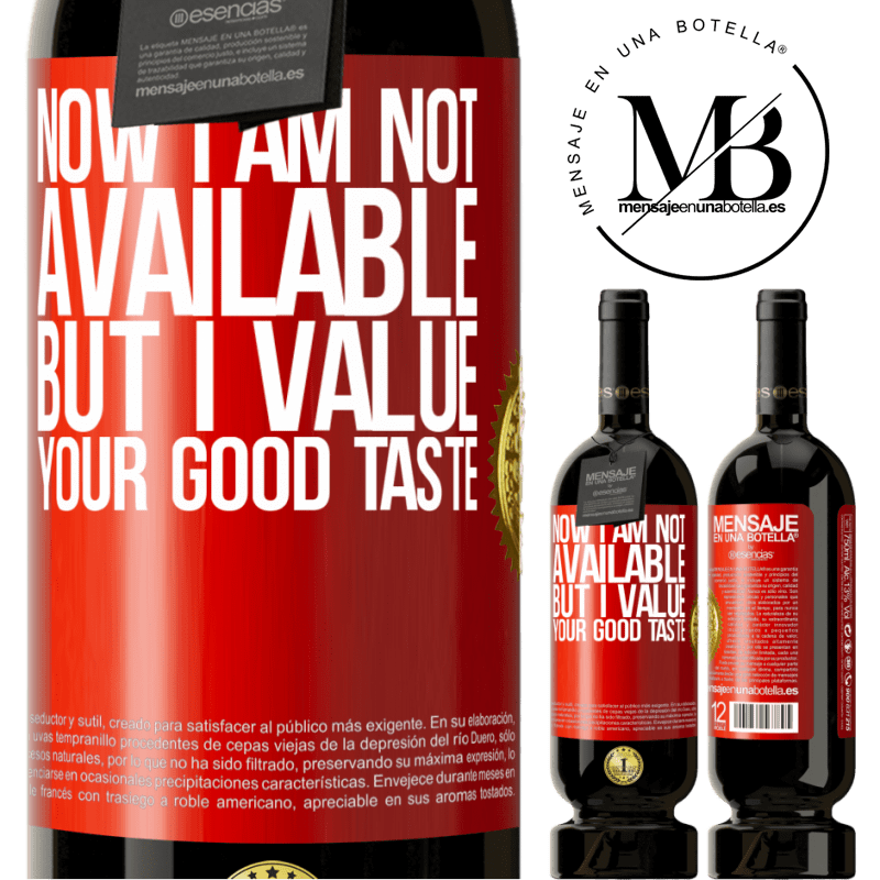 49,95 € Free Shipping | Red Wine Premium Edition MBS® Reserve Now I am not available, but I value your good taste Red Label. Customizable label Reserve 12 Months Harvest 2015 Tempranillo
