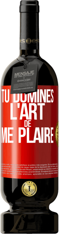 49,95 € | Vin rouge Édition Premium MBS® Réserve Tu domines l'art de me plaire Étiquette Rouge. Étiquette personnalisable Réserve 12 Mois Récolte 2015 Tempranillo