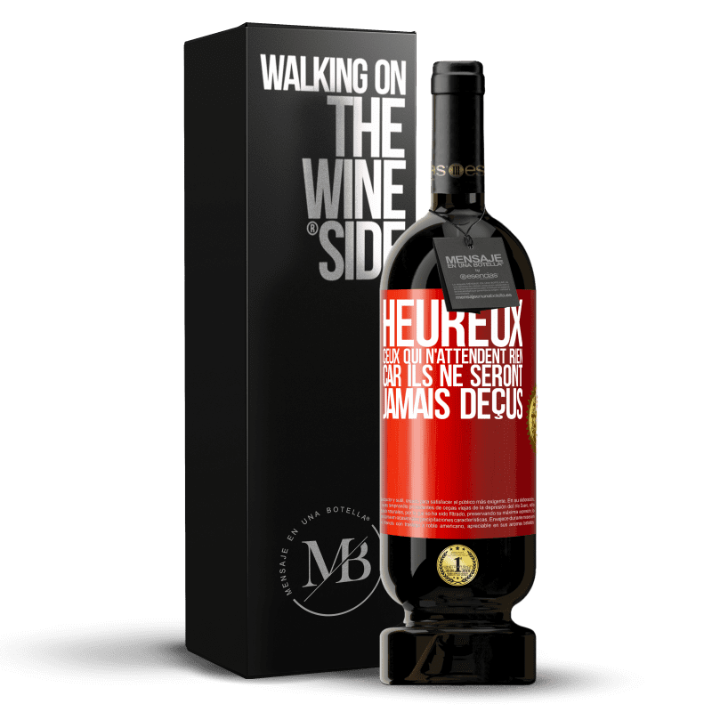 49,95 € Envoi gratuit | Vin rouge Édition Premium MBS® Réserve Heureux ceux qui n'attendent rien, car ils ne seront jamais déçus Étiquette Rouge. Étiquette personnalisable Réserve 12 Mois Récolte 2015 Tempranillo