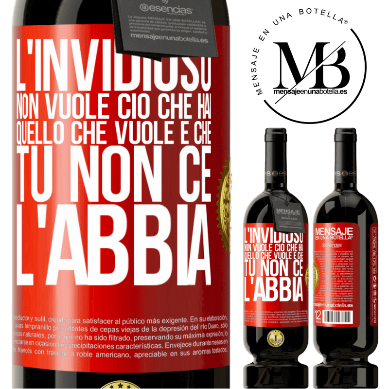 49,95 € Spedizione Gratuita | Vino rosso Edizione Premium MBS® Riserva L'invidioso non vuole ciò che hai. Quello che vuole è che tu non ce l'abbia Etichetta Rossa. Etichetta personalizzabile Riserva 12 Mesi Raccogliere 2014 Tempranillo