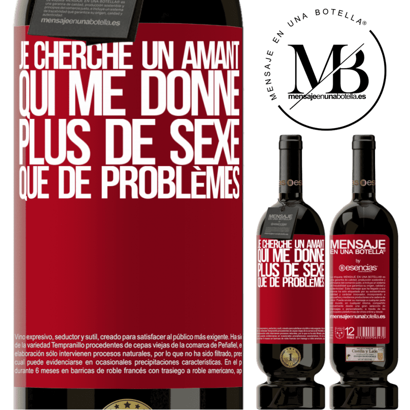 «Je cherche un amant qui me donne plus de sexe que de problèmes» Édition Premium MBS® Réserve