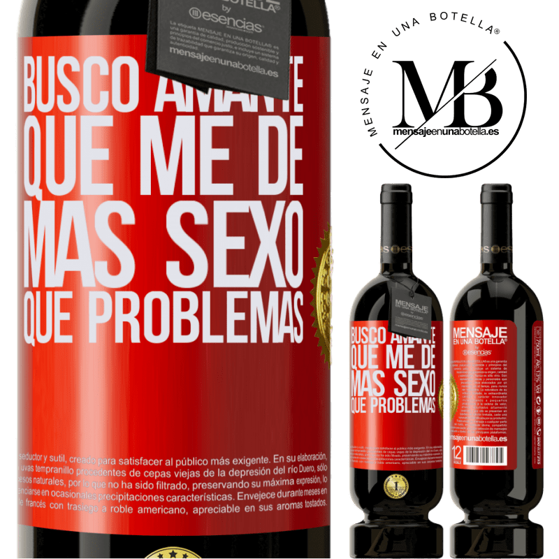 49,95 € Envío gratis | Vino Tinto Edición Premium MBS® Reserva Busco amante que me de más sexo que problemas Etiqueta Roja. Etiqueta personalizable Reserva 12 Meses Cosecha 2016 Tempranillo