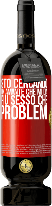 Spedizione Gratuita | Vino rosso Edizione Premium MBS® Riserva Sto cercando un amante che mi dia più sesso che problemi Etichetta Rossa. Etichetta personalizzabile Riserva 12 Mesi Raccogliere 2014 Tempranillo