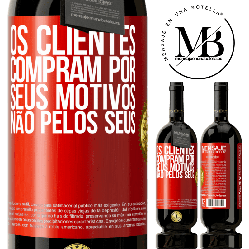 49,95 € Envio grátis | Vinho tinto Edição Premium MBS® Reserva Os clientes compram por seus motivos, não pelos seus Etiqueta Vermelha. Etiqueta personalizável Reserva 12 Meses Colheita 2016 Tempranillo
