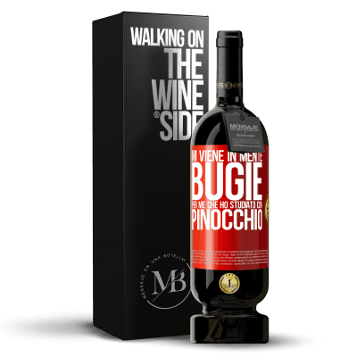 «Mi viene in mente bugie. Per me che ho studiato con Pinocchio» Edizione Premium MBS® Riserva