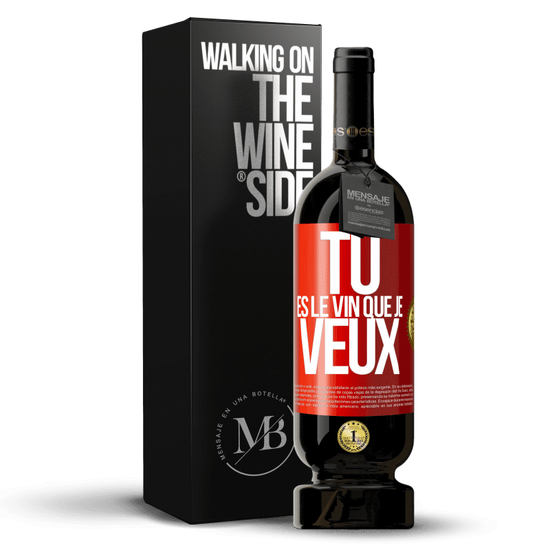 49,95 € Envoi gratuit | Vin rouge Édition Premium MBS® Réserve Tu es le vin que je veux Étiquette Rouge. Étiquette personnalisable Réserve 12 Mois Récolte 2015 Tempranillo